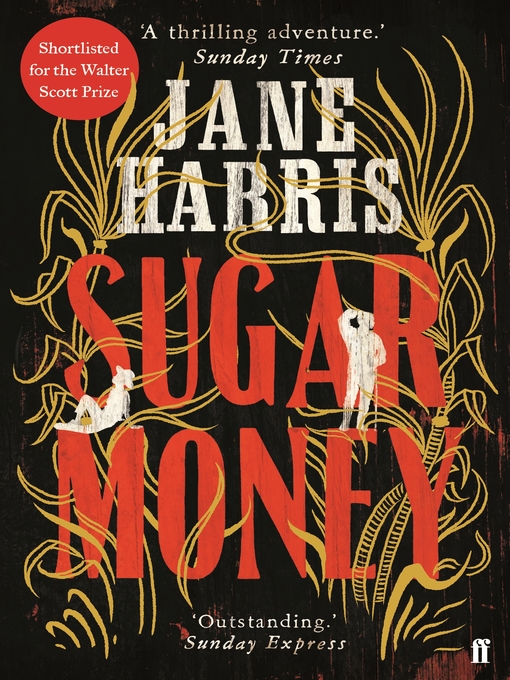 Title details for Sugar Money by Jane Harris - Wait list